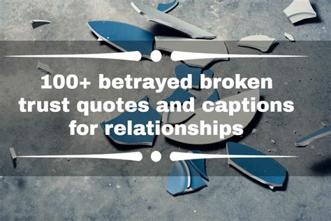 betrayed broken trust quotes